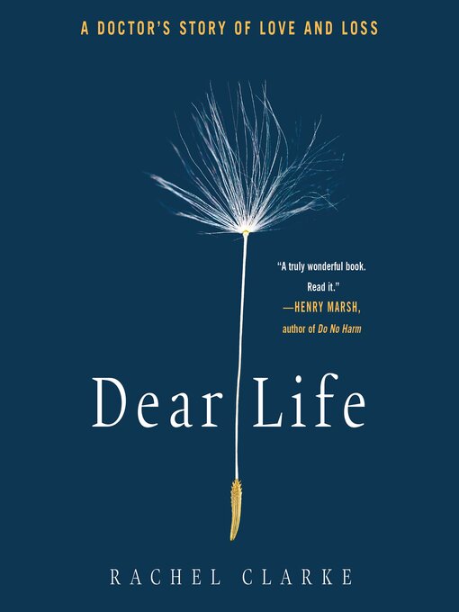 Title details for Dear Life by Rachel Clarke - Wait list